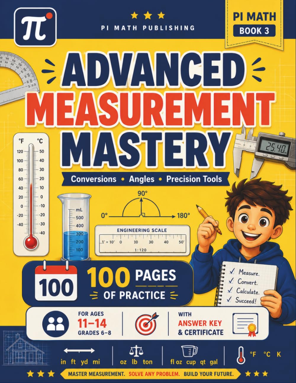 PI MATH - Advanced Measurement Mastery Grades 6–8: Conversions, Angles, and Precision Tools - Measuring Book - Workbook (With Answer Key) (PI MATH Publishing - Measuring Book) baixar o livro de graça