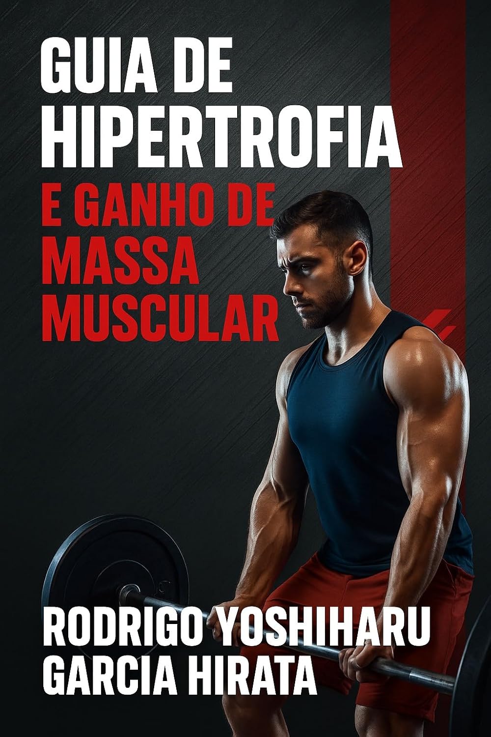 ler totalmente Guia de Hipertrofia e Ganho de Massa Muscular