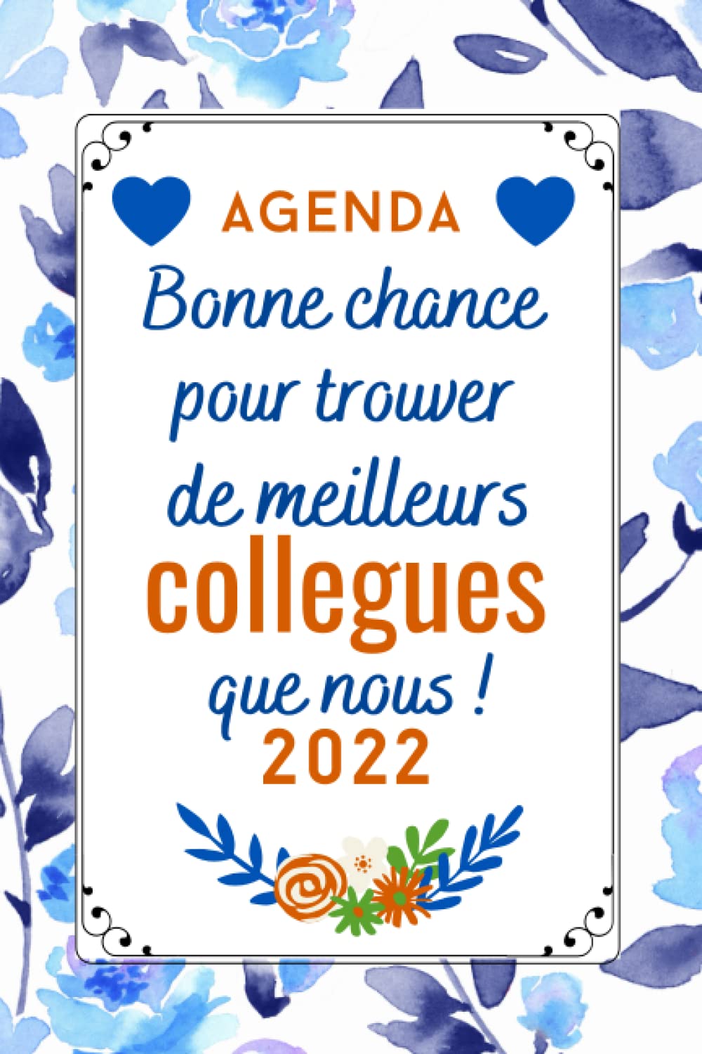 ler totalmente Bonne Chance pour Trouver de Meilleurs Collègues que Nous - Agenda Semainier -: Idee cadeau collègue drole original | janvier - décembre | 2 pages par... parfaite gestion du temps. (French Edition)