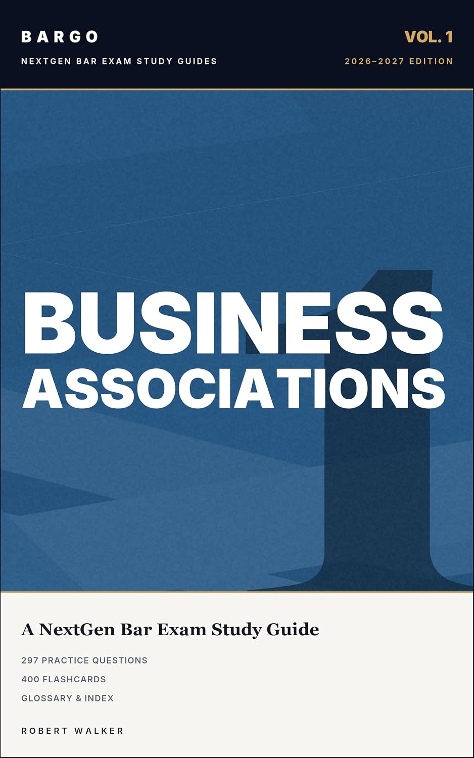 Business Associations for the NextGen Bar Exam: 2026–2027 Study Guide with Plain-English Outlines, 297 Practice Questions & 400 Flashcards (BARGO NextGen... Exam Study Guides Book 1) (English Edition) baixar o livro de graça