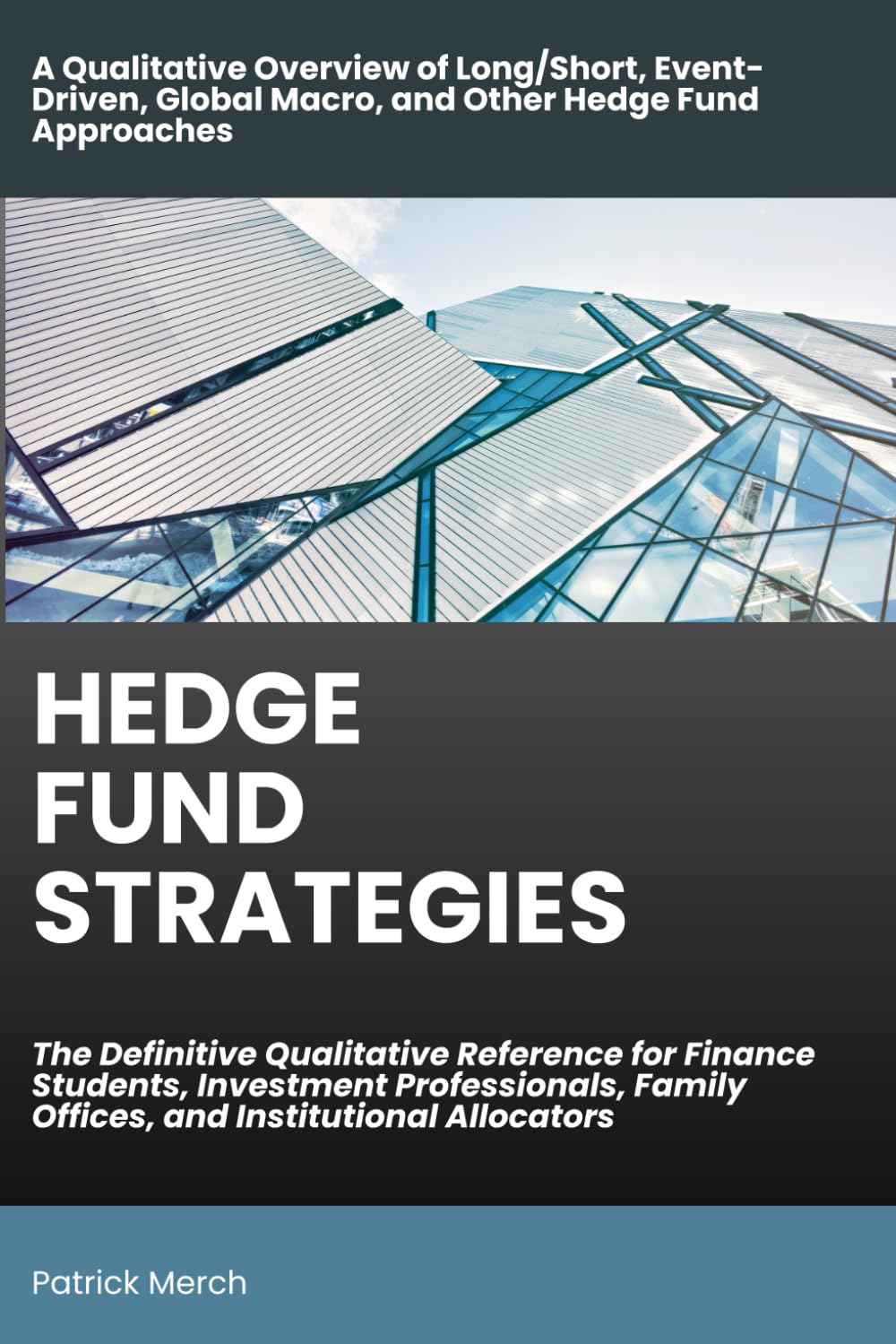 capítulo por capítulo baixar Hedge Fund Strategies: The Definitive Qualitative Reference for Finance Students, Investment Professionals, Family Offices, and Institutional... Global Macro, and Other Hedge Fund Approaches