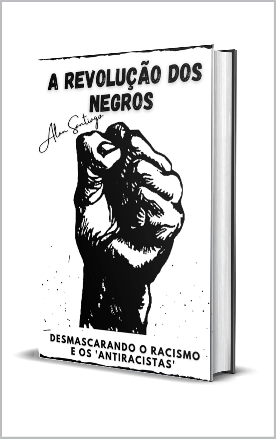 A Revolução Dos Negros: Desmascarando o Racismo e os 'Antiracistas' baixar livro de graça