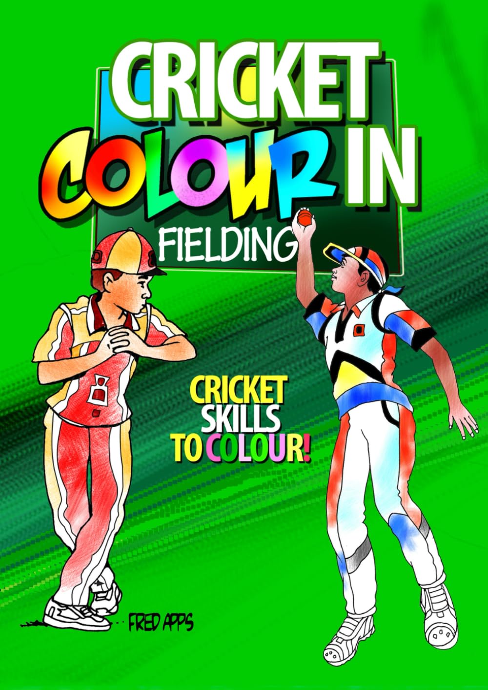 Cricket Colour In: Fielding baixar o livro de graça