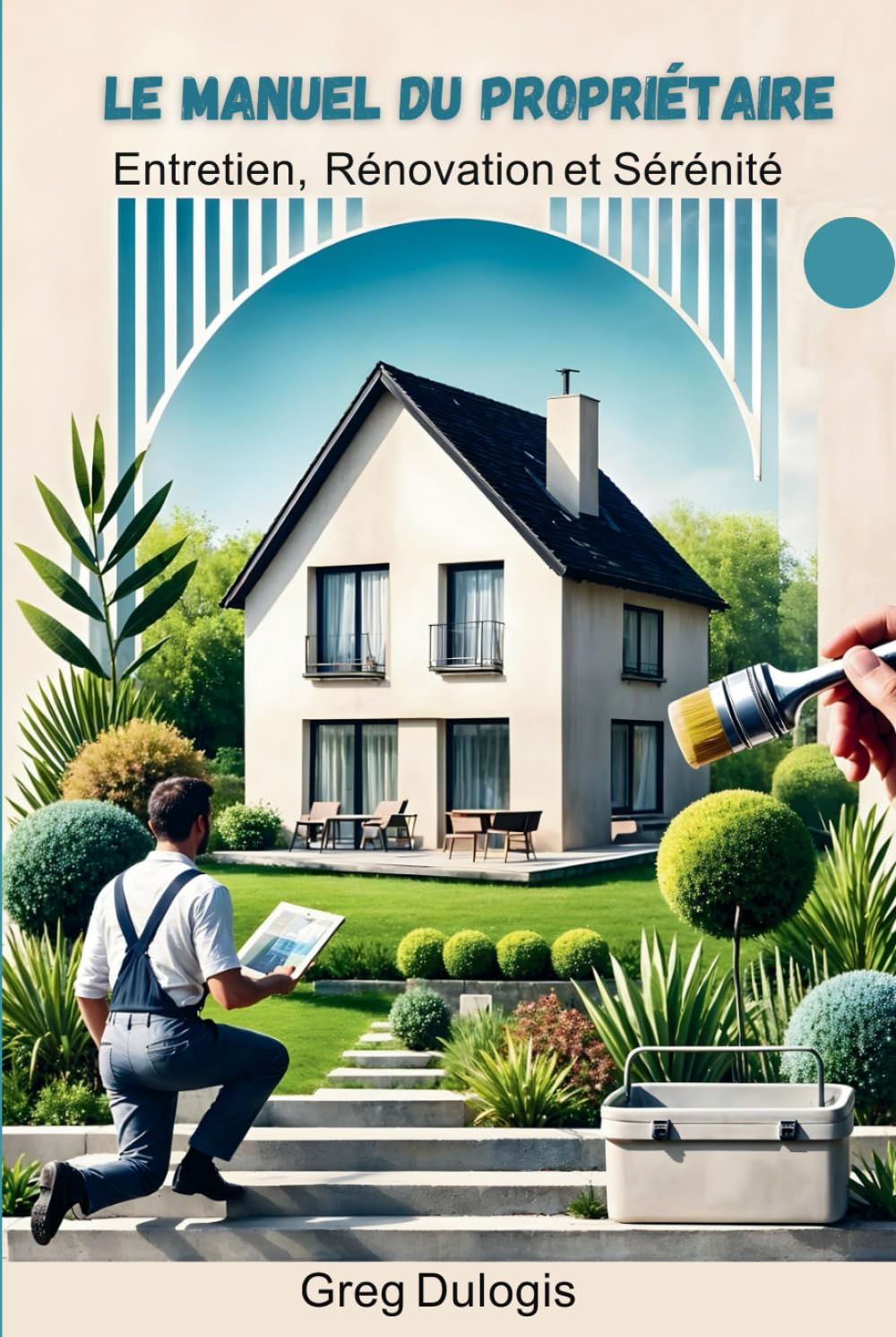 capítulo por capítulo baixar Le Manuel du Propriétaire: Entretien, Rénovation et Sérénité (Les Clés de l'Immobilier) (French Edition)