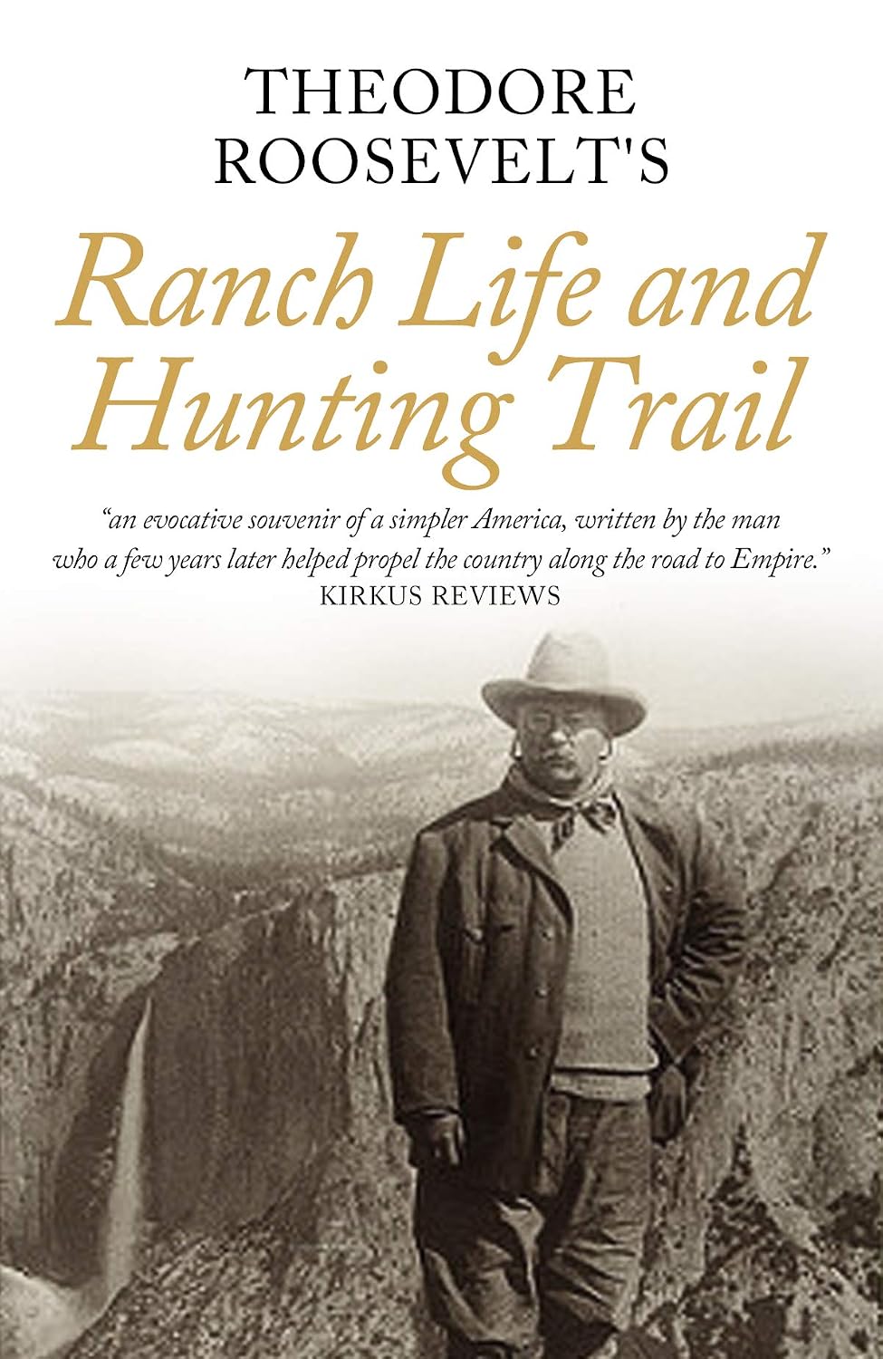 Ranch Life and the Hunting Trail (English Edition)