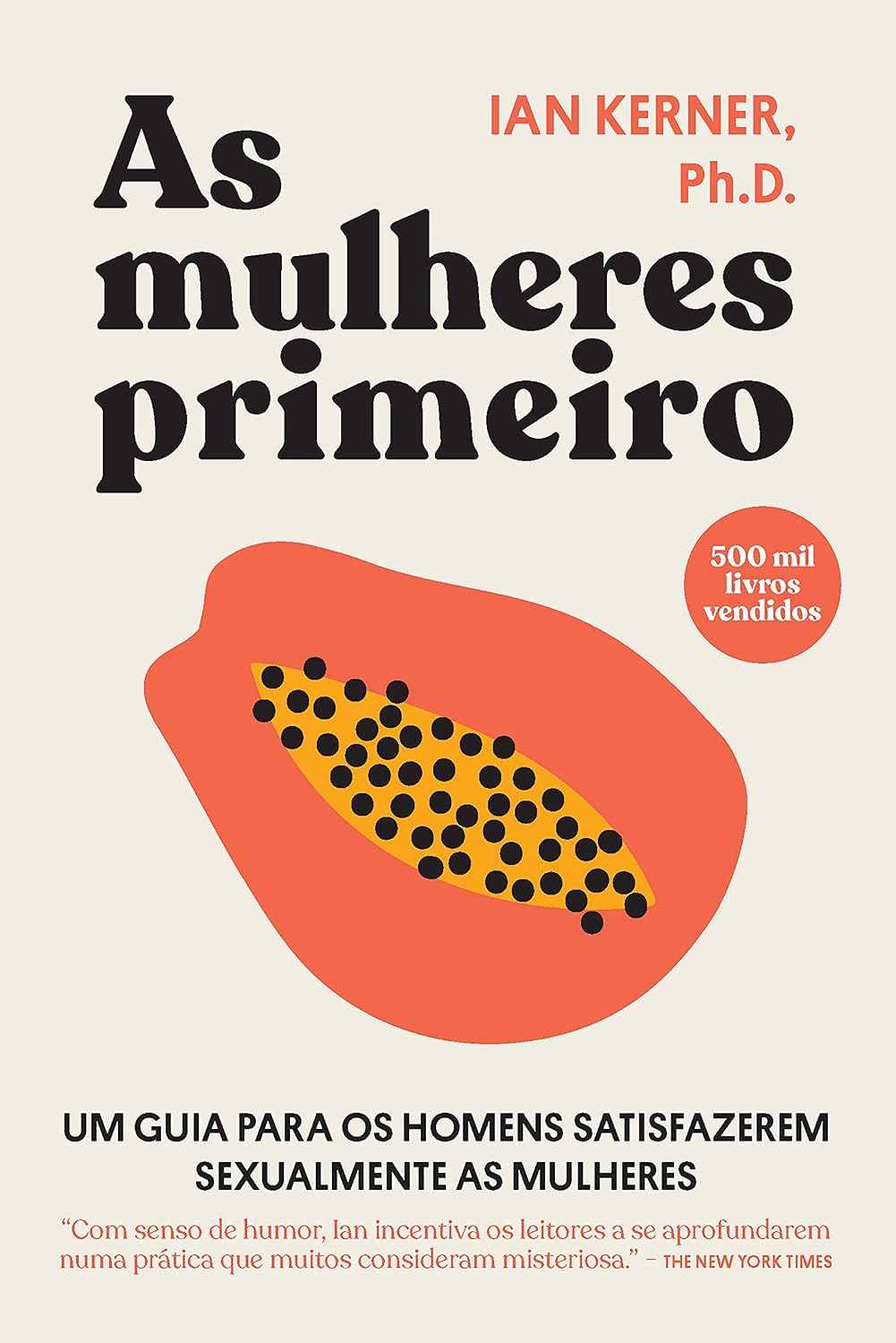 As mulheres primeiro: Um guia para os homens satisfazerem sexualmente as mulheres baixar o livro de graça