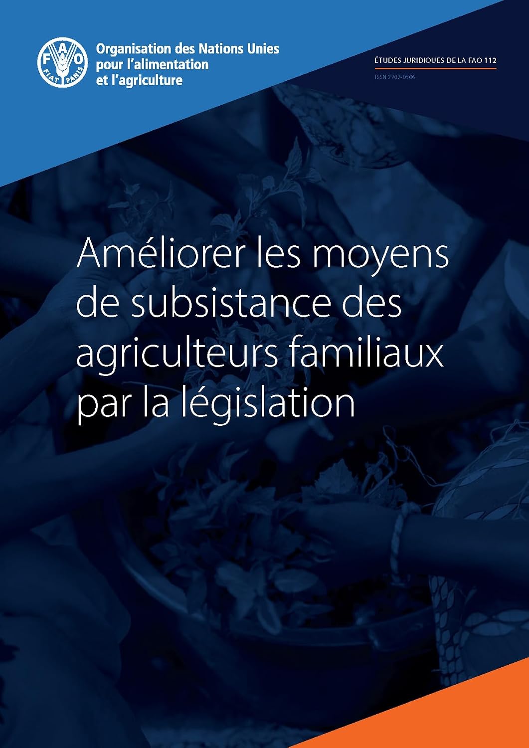 ler totalmente Améliorer les moyens de subsistance des agriculteurs familiaux par la législation: 112