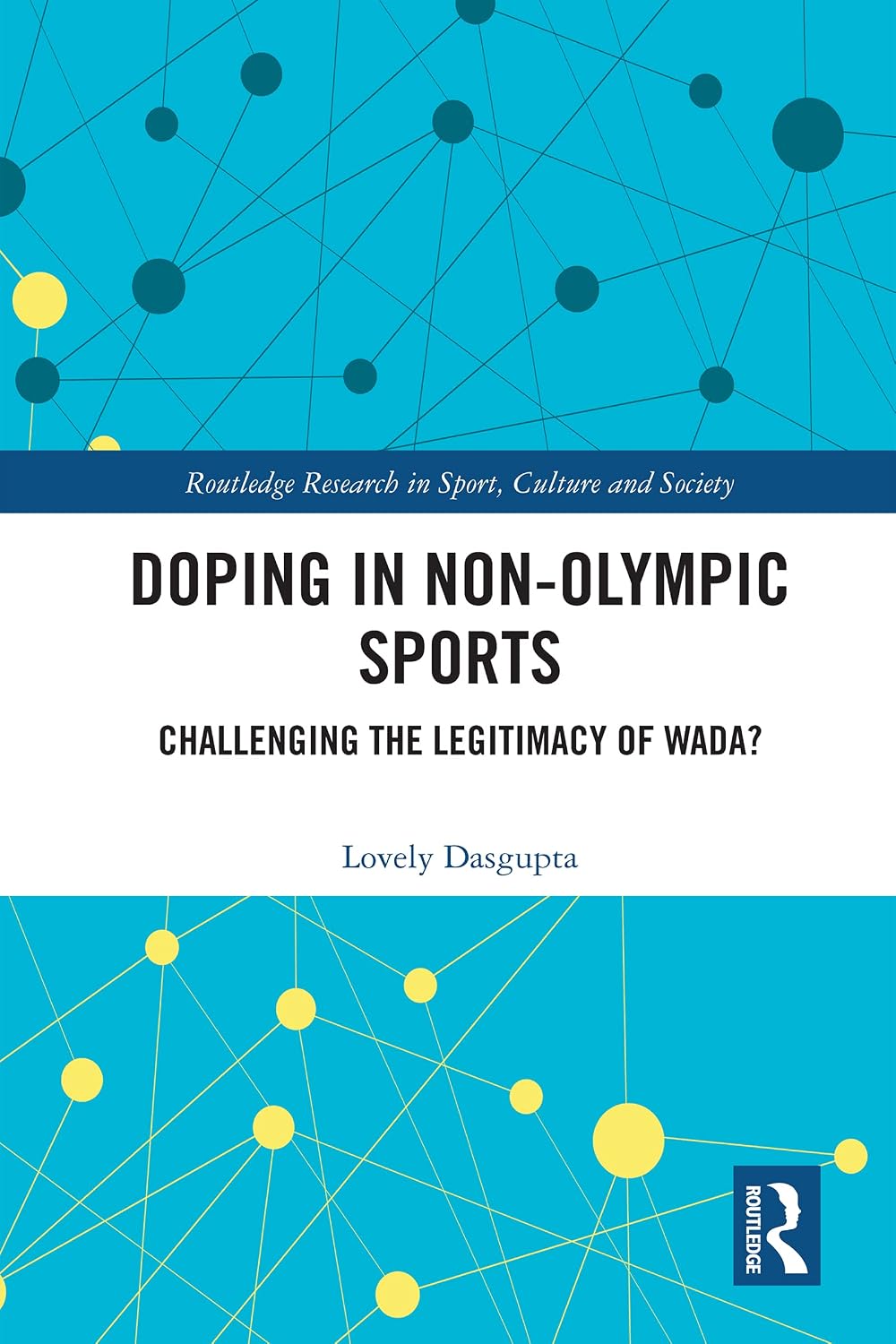 capítulo por capítulo baixar Doping in Non-Olympic Sports: Challenging the Legitimacy of WADA? (Routledge Research in Sport, Culture and Society) (English Edition)