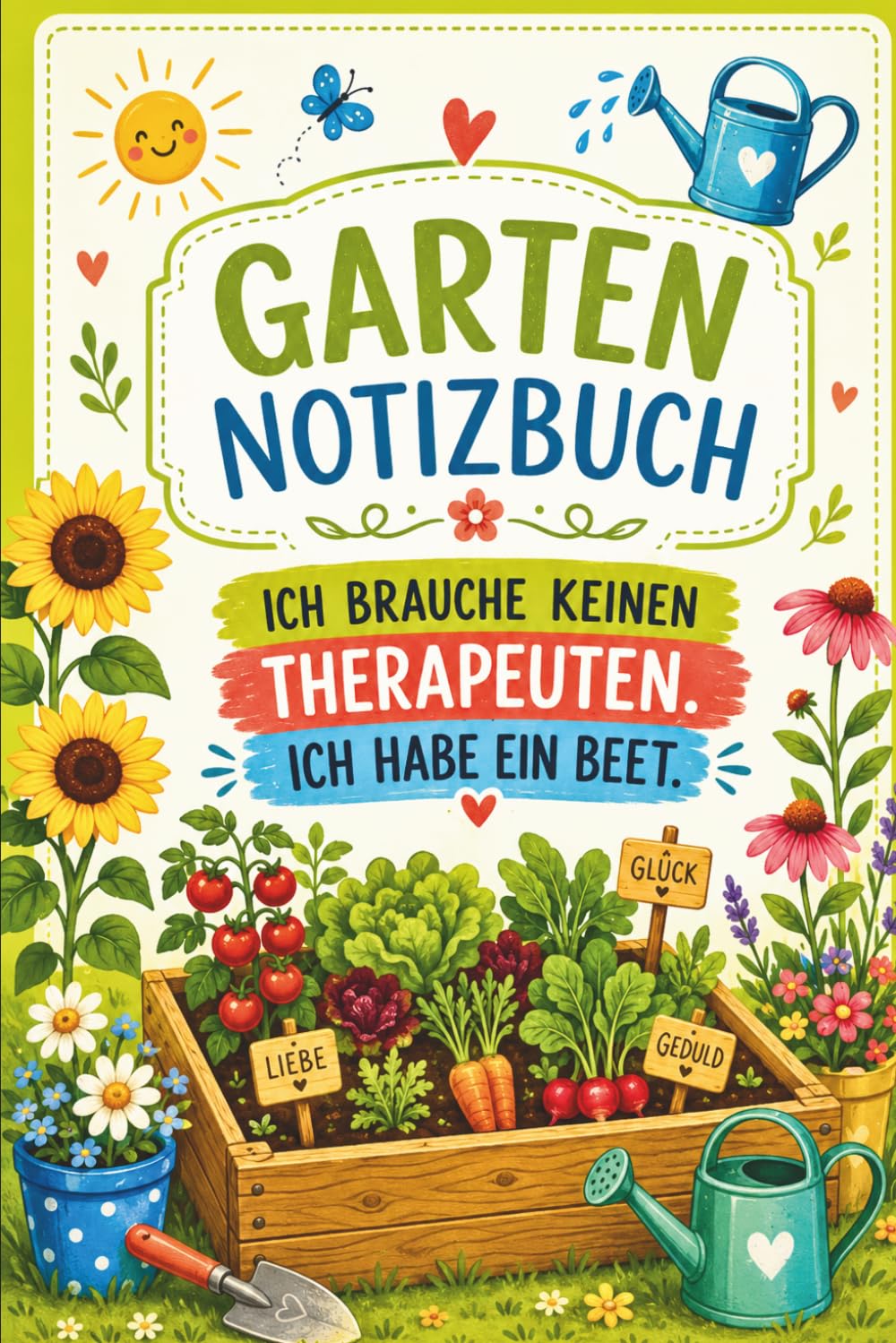ler totalmente Garten Notizbuch für Hobbygärtner mit Humor – Ideen, Planung und Gartenprojekte, Softcover.: 160 Seiten liniertes Notizbuch | Für kreative... Momente im Grünen. (German Edition)