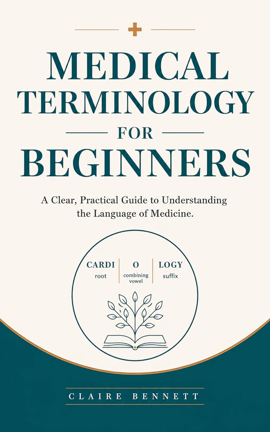 ler totalmente Medical Terminology for Beginners: A Clear Guide to Understanding the Language of Medicine (English Edition)