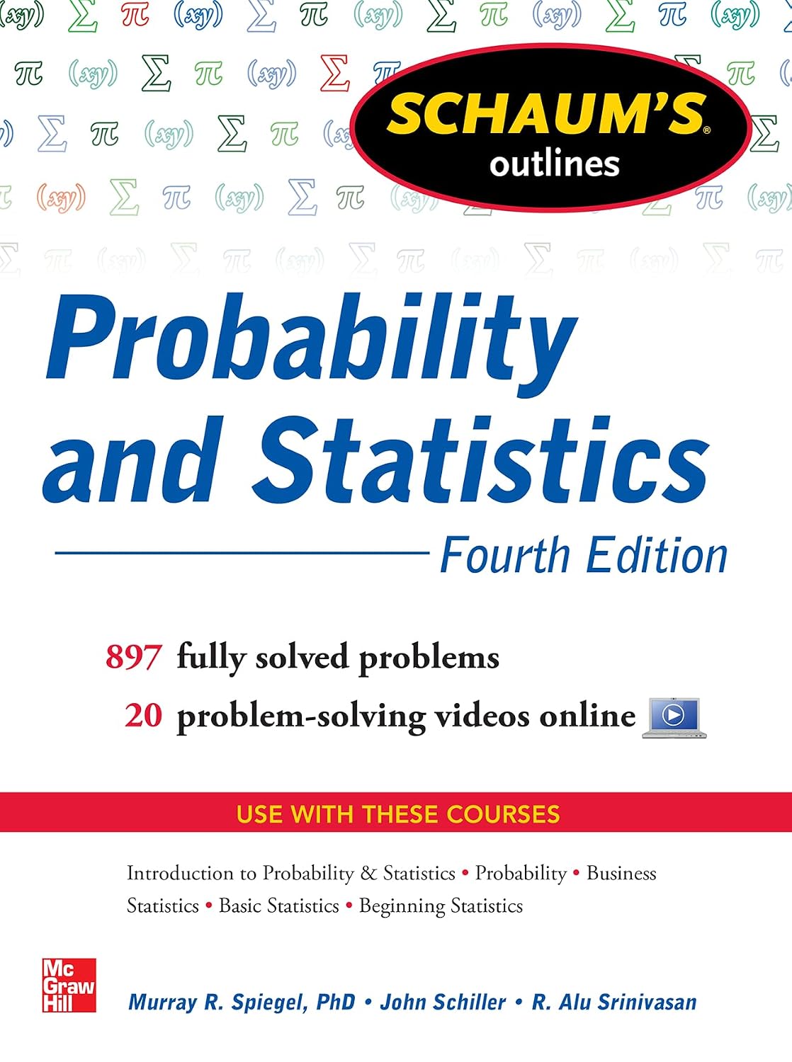 Schaum's Outline of Probability and Statistics, 4th Edition: 760 Solved Problems + 20 Videos baixar o livro de graça