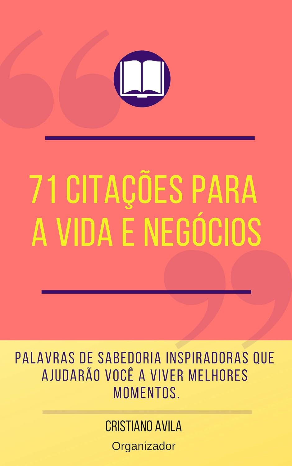 ler totalmente 71 Citações Para a Vida e Negócios (Série Citações Livro 1)