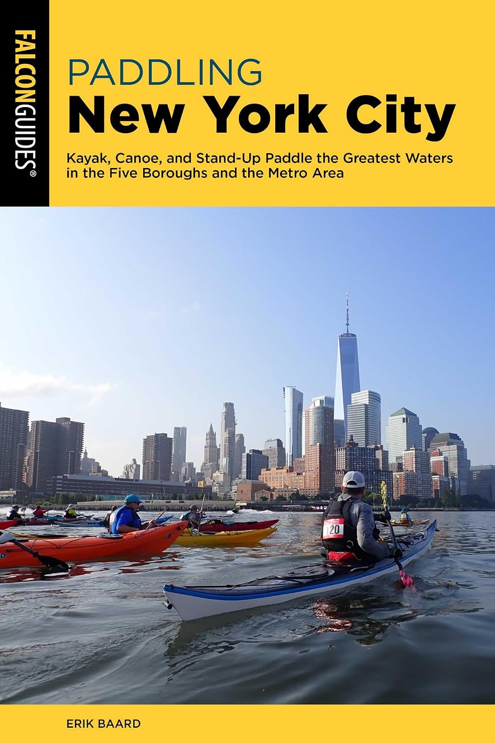 Paddling New York City: Kayak, Canoe, and Stand-Up Paddle the Greatest Waters in the Five Boroughs and the Metro Area (Paddling Series) (English Edition) baixar livro de graça