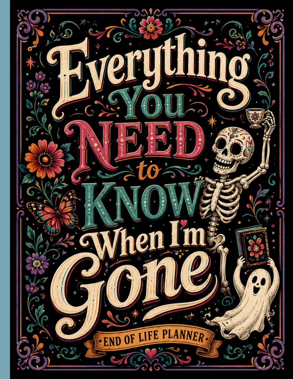 ler totalmente Everything You Need to Know When I'm Gone: Funny End of Life Planner | A Simple Guide for Your Family After You’re Die