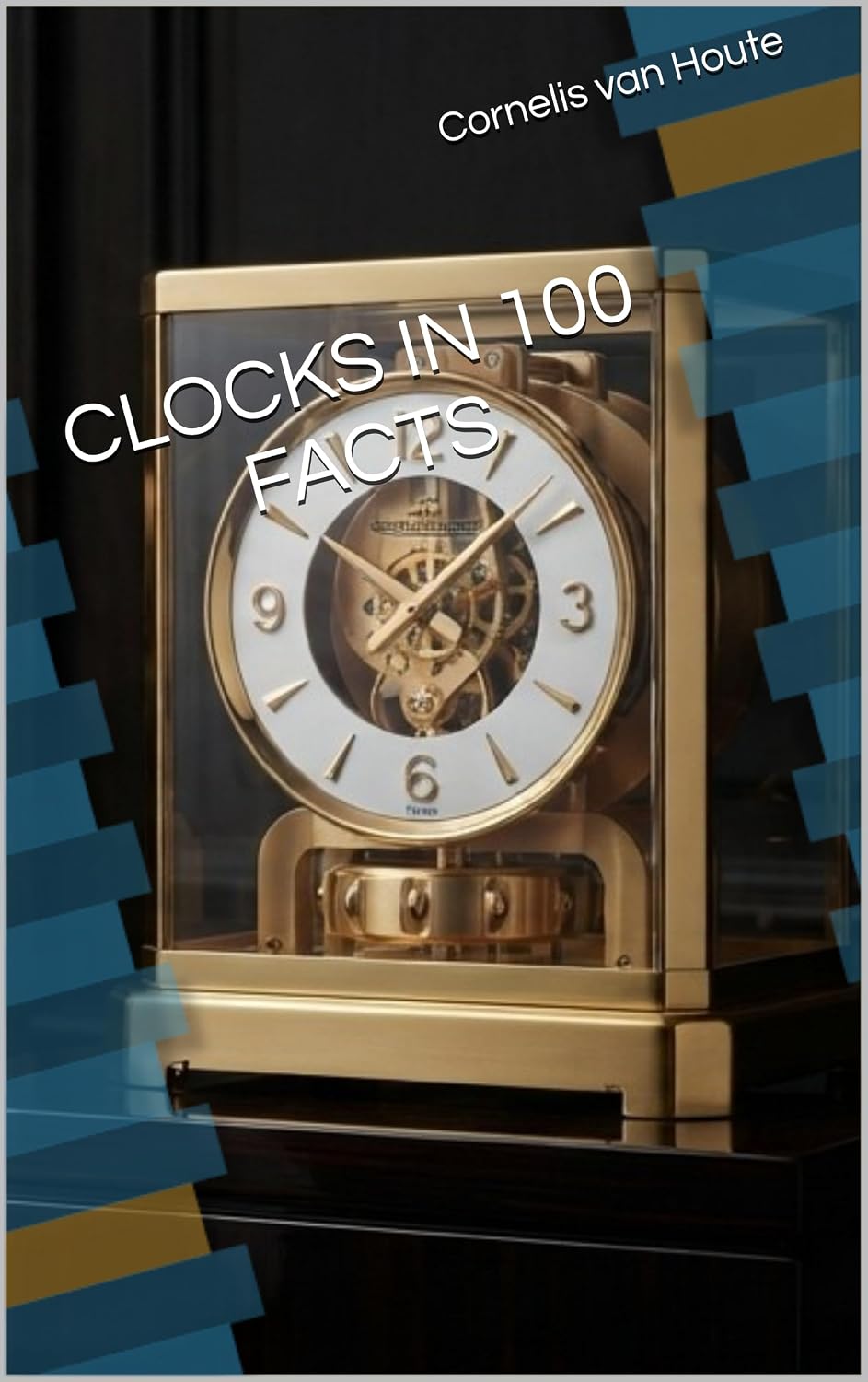 capítulo por capítulo baixar CLOCKS IN 100 FACTS (The Definitive Watch Series: The Real Stories Behind Legendary Timepieces Book 17) (English Edition)