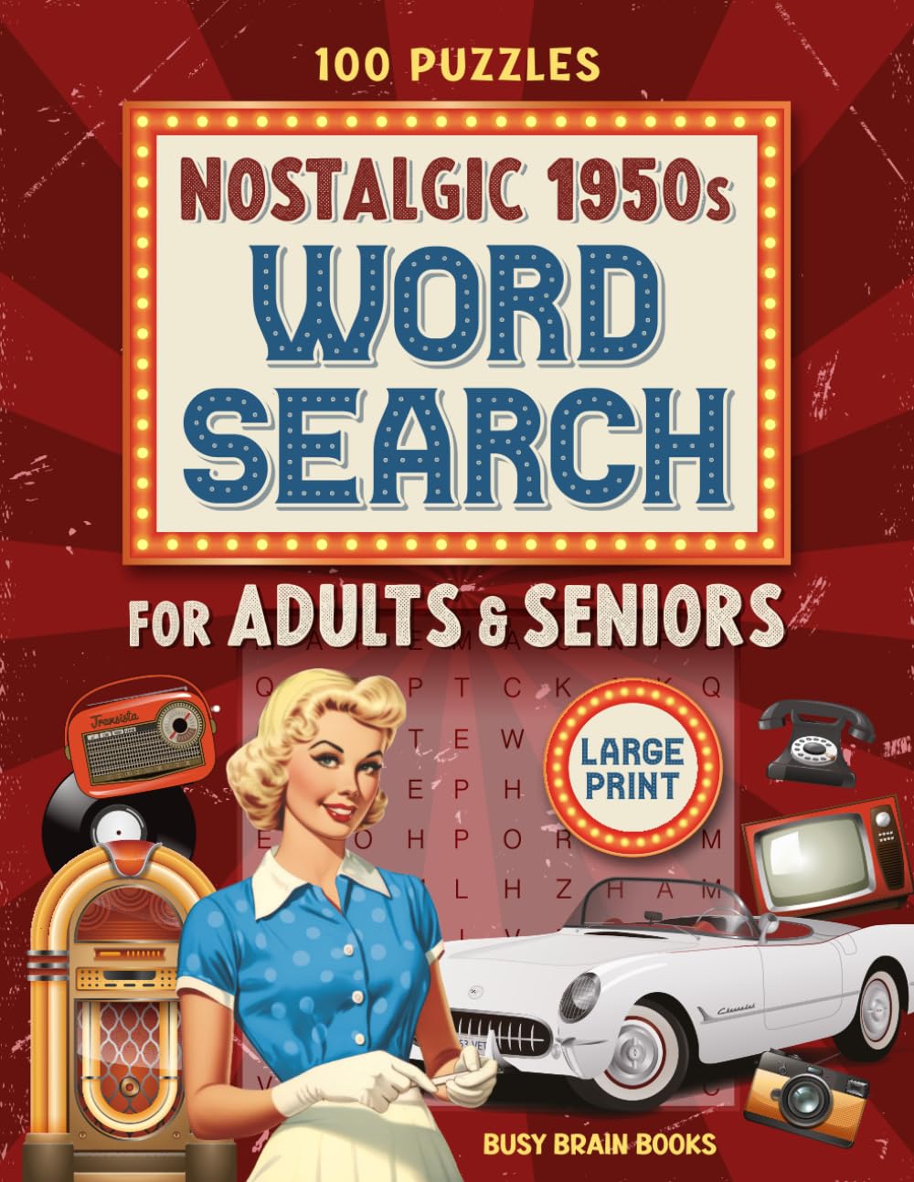 capítulo por capítulo baixar Nostalgic 1950s Word Search Large Print: Big Letter Puzzle Book for Seniors, Adults – 100 Nostalgic Brain Games for Memory & Fun: Classic... Puzzle Fans (Nostalgic Gifts for Seniors)