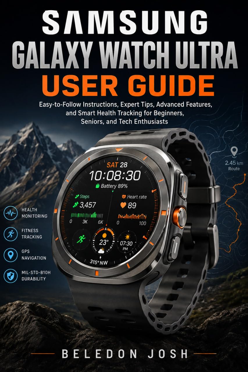 Samsung Galaxy Watch Ultra User Guide: Easy-to-Follow Instructions, Expert Tips, Advanced Features, and Smart Health Tracking for Beginners, Seniors, and Tech Enthusiasts (English Edition) baixar o livro de graça