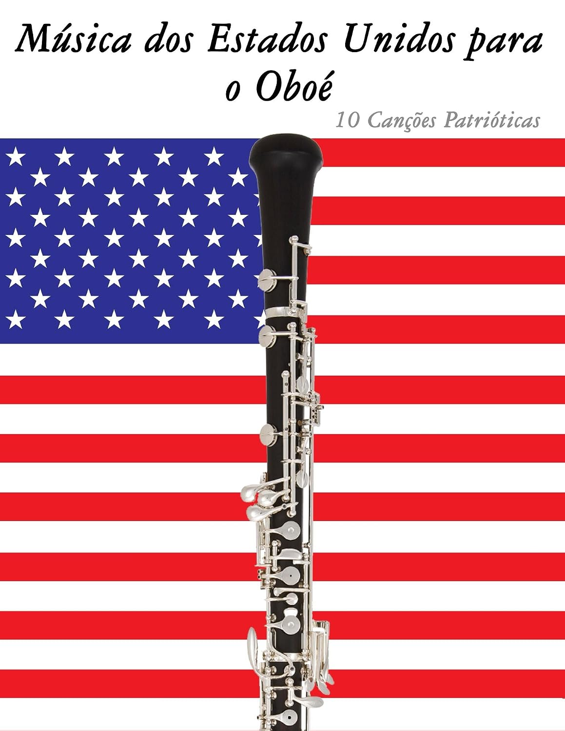 capítulo por capítulo baixar Música dos Estados Unidos para o Oboé: 10 Canções Patrióticas