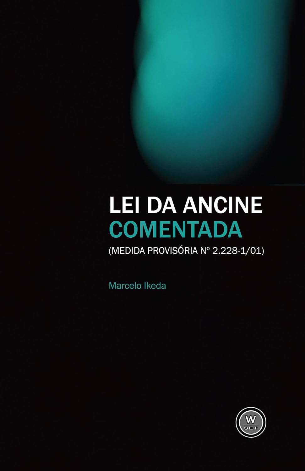 capítulo por capítulo baixar Lei da Ancine comentada: (Medida Provisória nº 2.228-1/01)