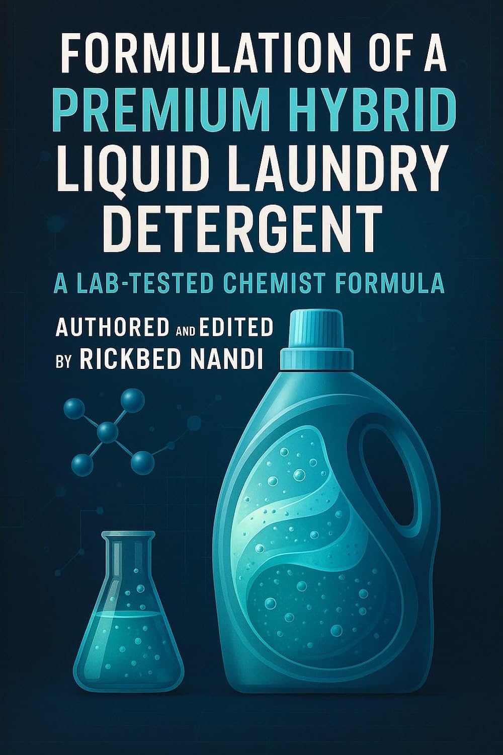 capítulo por capítulo baixar Formulation of a Premium Hybrid Liquid Laundry Detergent: A Lab-Tested Chemist Formula (English Edition)