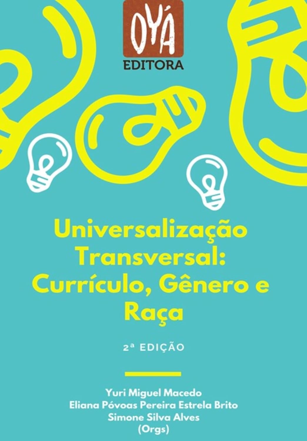 Universalização Transversal: Currículo, Gênero E Raça