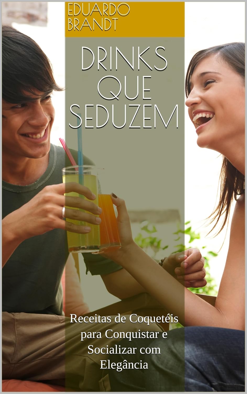capítulo por capítulo baixar Drinks que Seduzem: Receitas de Coquetéis para Conquistar e Socializar com Elegância