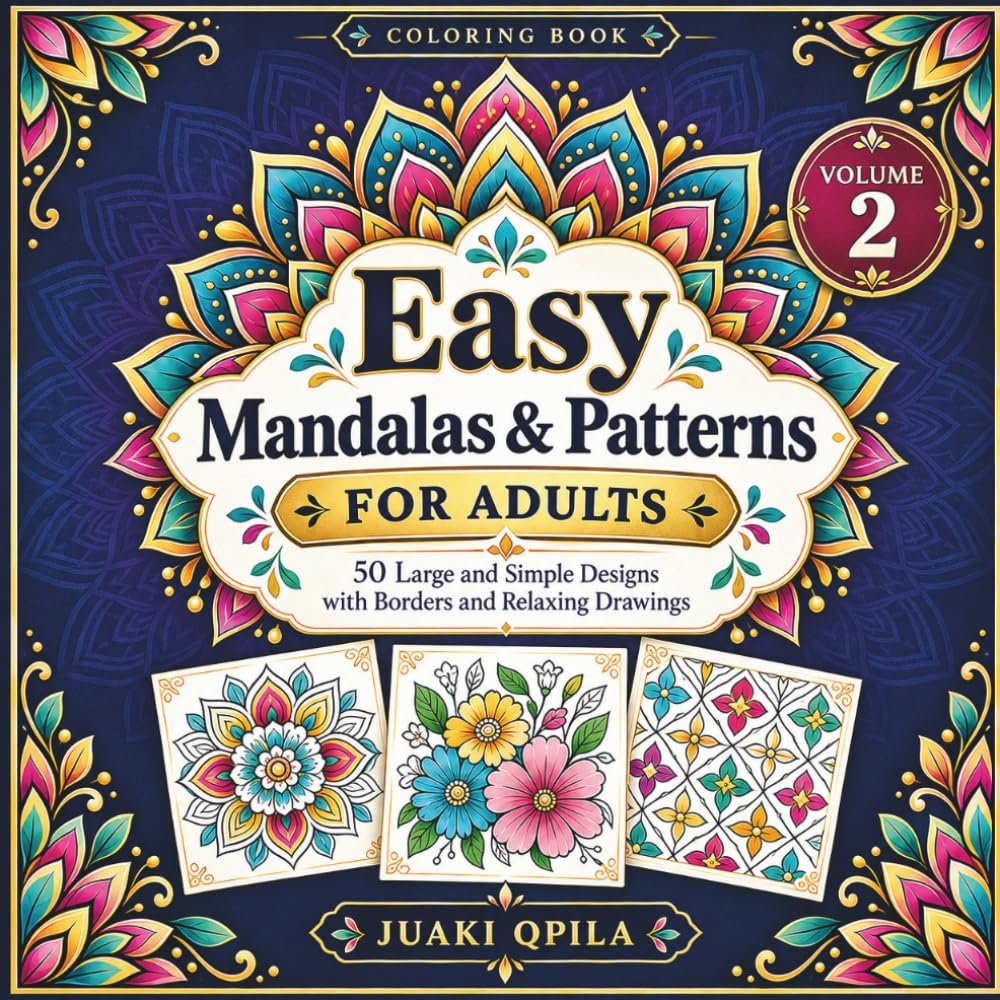 Easy Mandalas & Patterns Coloring Book for Adults: 50 Large and Simple Designs with Borders and Relaxing Drawings (Easy Coloring for Relaxation) baixar o livro de graça