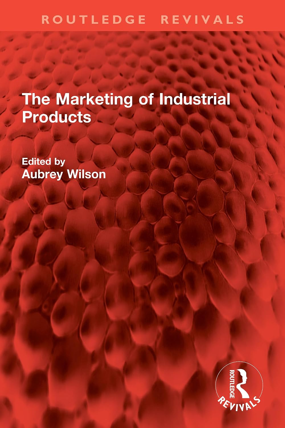 ler totalmente The Marketing of Industrial Products (Routledge Revivals) (English Edition)