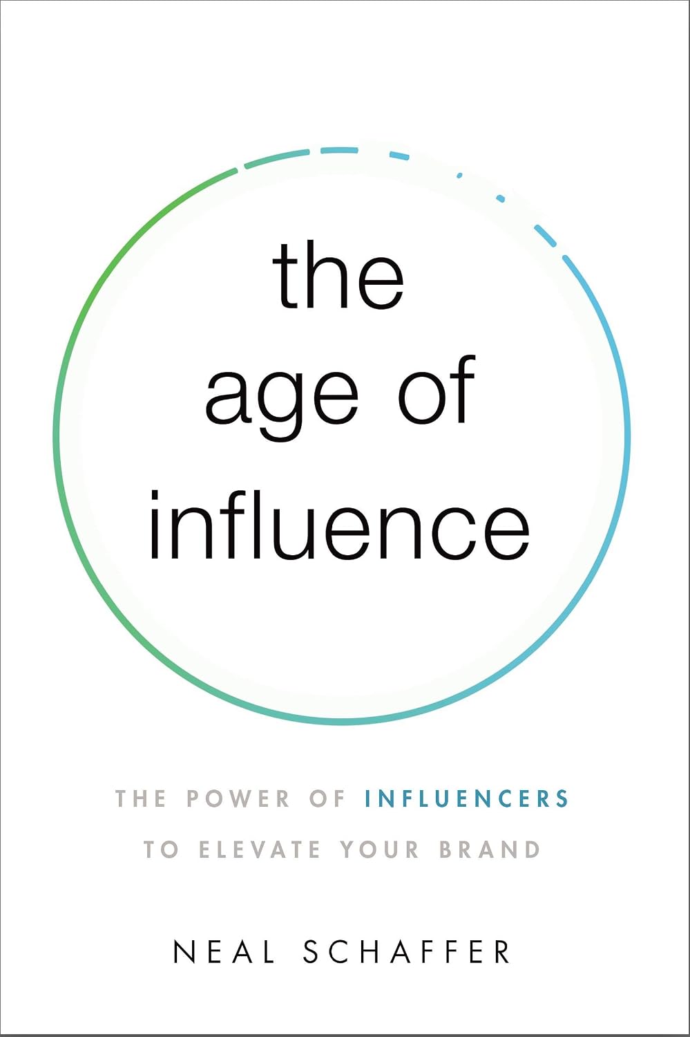 The Age of Influence: The Power of Influencers to Elevate Your Brand (English Edition) baixar o livro de graça