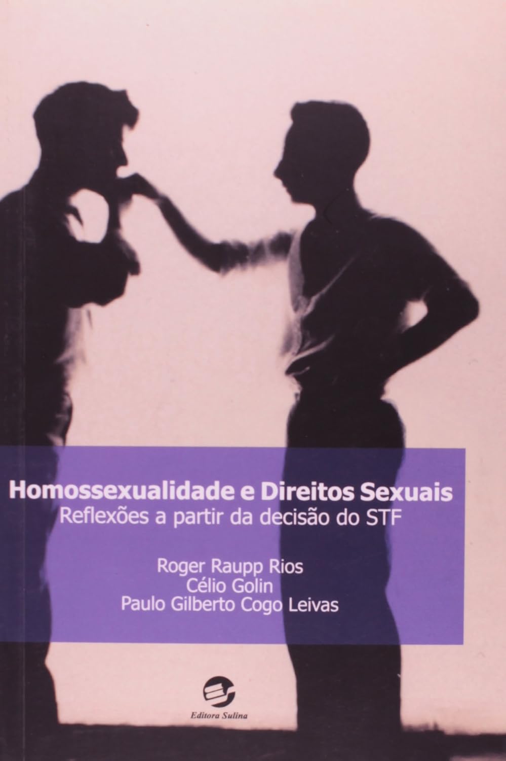 Homossexualidade e Direitos Sexuais: Reflexões a Partir da Decisão do STF baixar o livro de graça