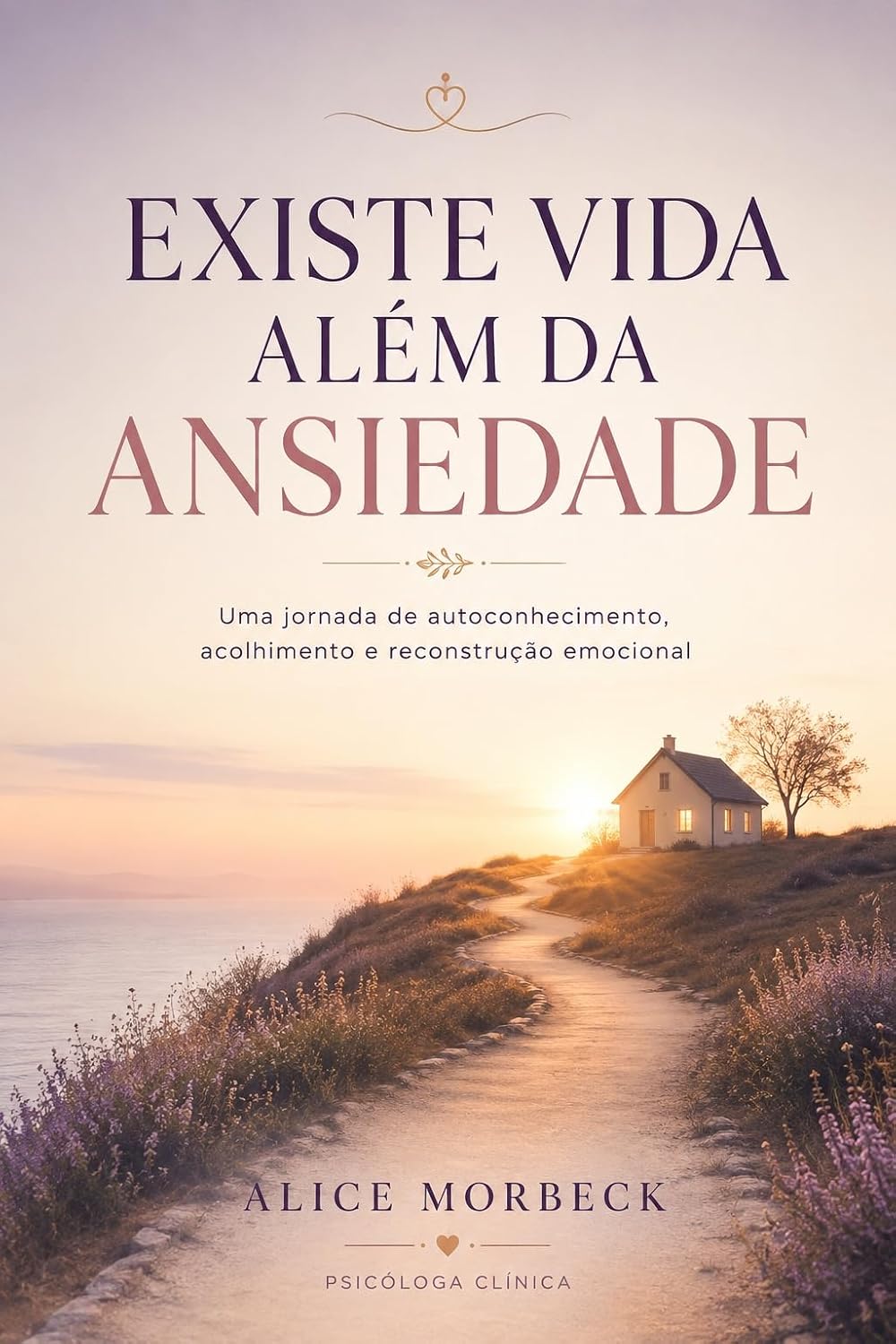 capítulo por capítulo baixar EXISTE VIDA ALÉM DA ANSIEDADE: Uma jornada de autoconhecimento, acolhimento e reconstrução emocional