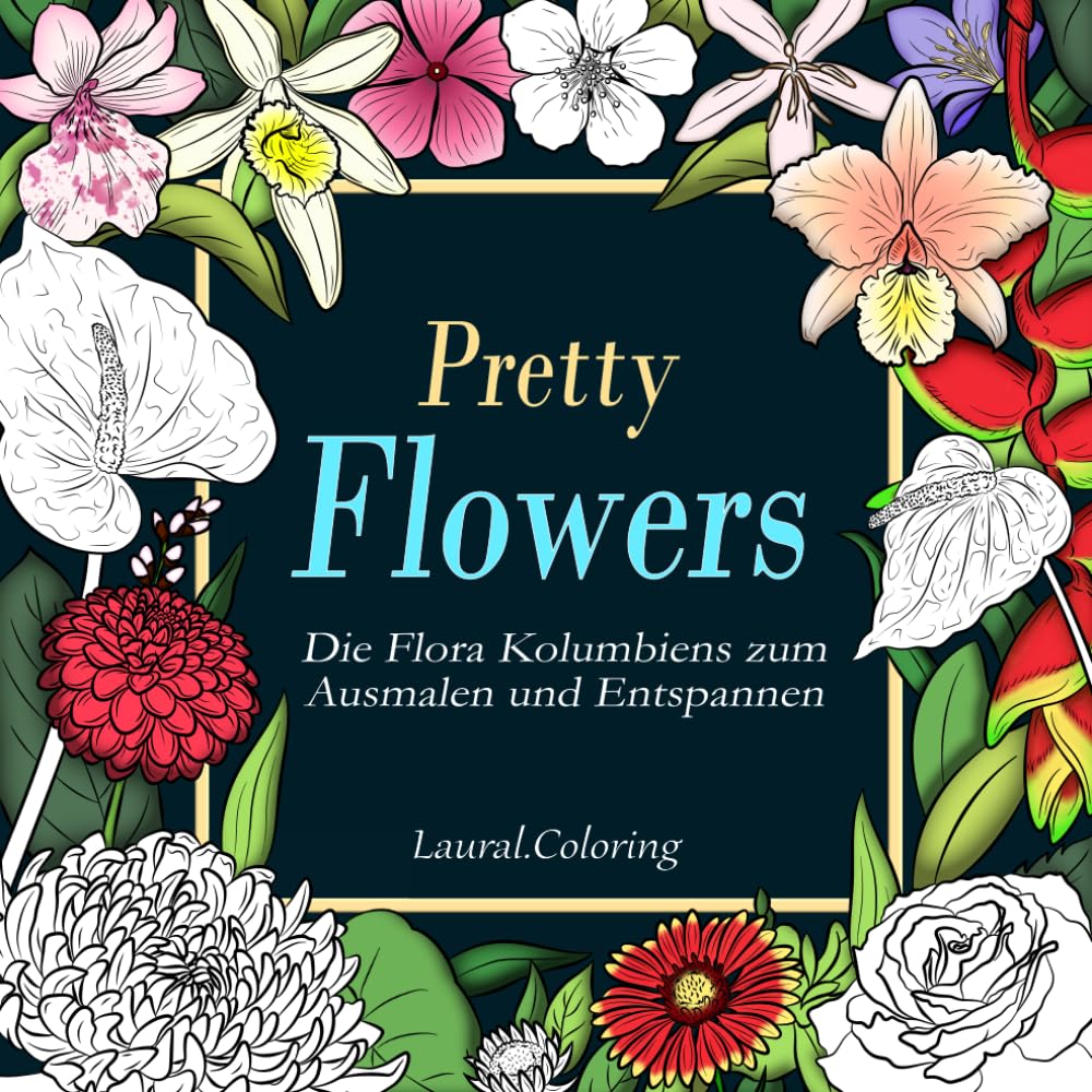 Pretty Flowers: Malbuch für Erwachsene: Handgezeichnete botanische Illustrationen und interaktive Checklisten zur Entspannung und zum Stressabbau. (Die Pretty-Kollektion) (German Edition) baixar livro de graça