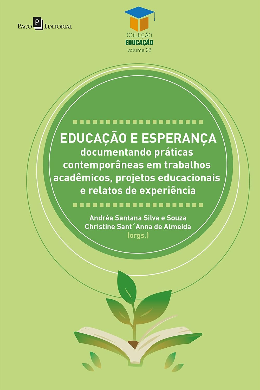 Educação e esperança: Documentando práticas pedagógicas transformadoras (Coleção Educação Livro 22) baixar livro de graça