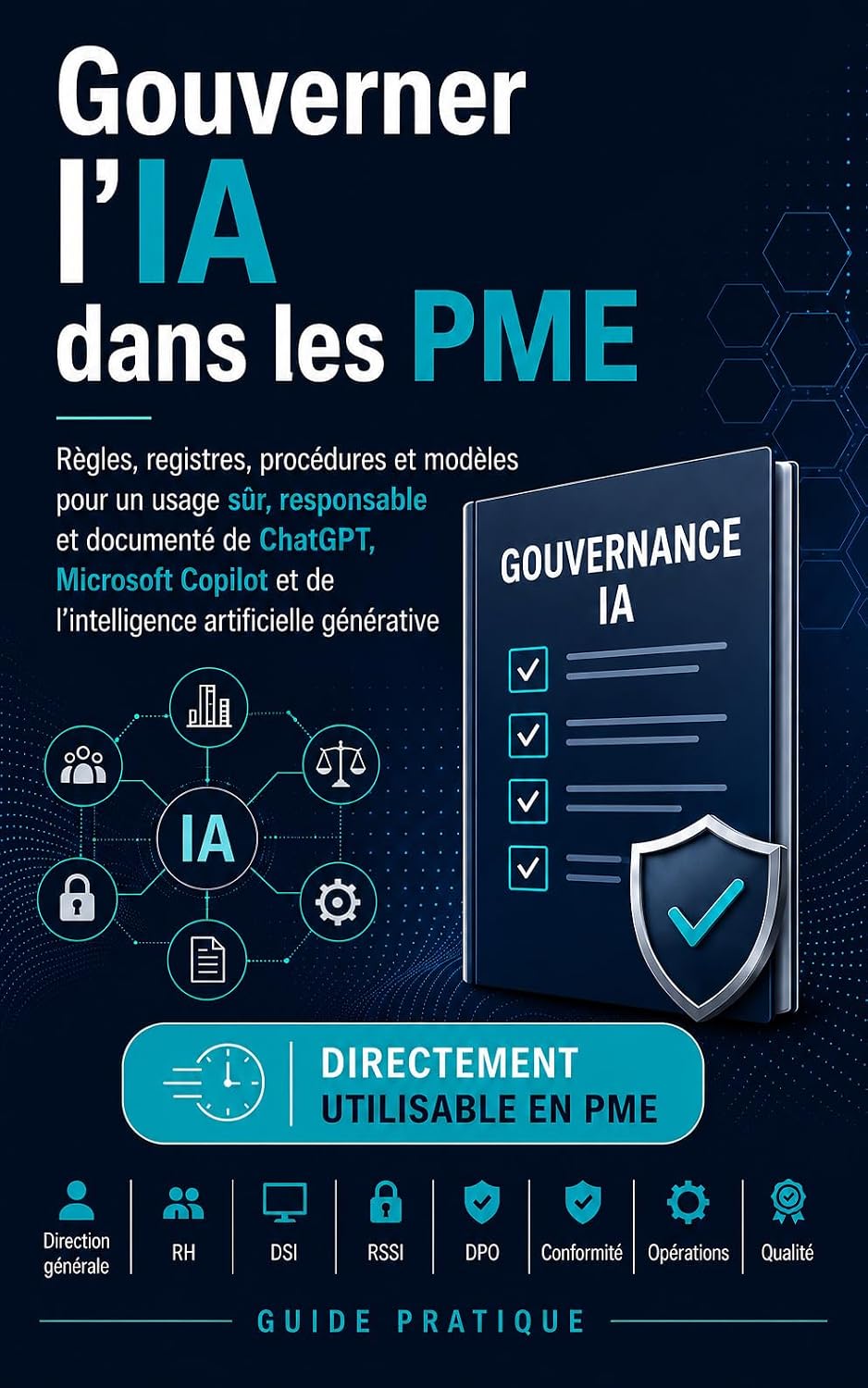 capítulo por capítulo baixar Gouverner l’IA dans les PME: Règles, registres, procédures et modèles pour un usage sûr, responsable et documenté de ChatGPT, Microsoft Copilot et de l’intelligence... artificielle générative (French Edition)