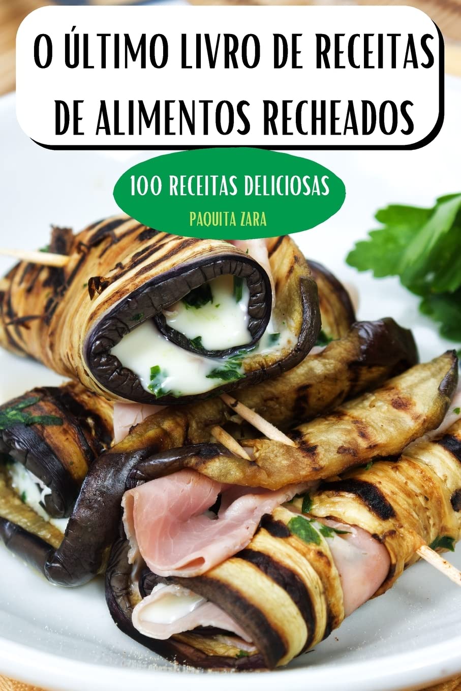 ler totalmente O ÚLTIMO LIVRO DE RECEITAS DE ALIMENTOS RECHEADOS