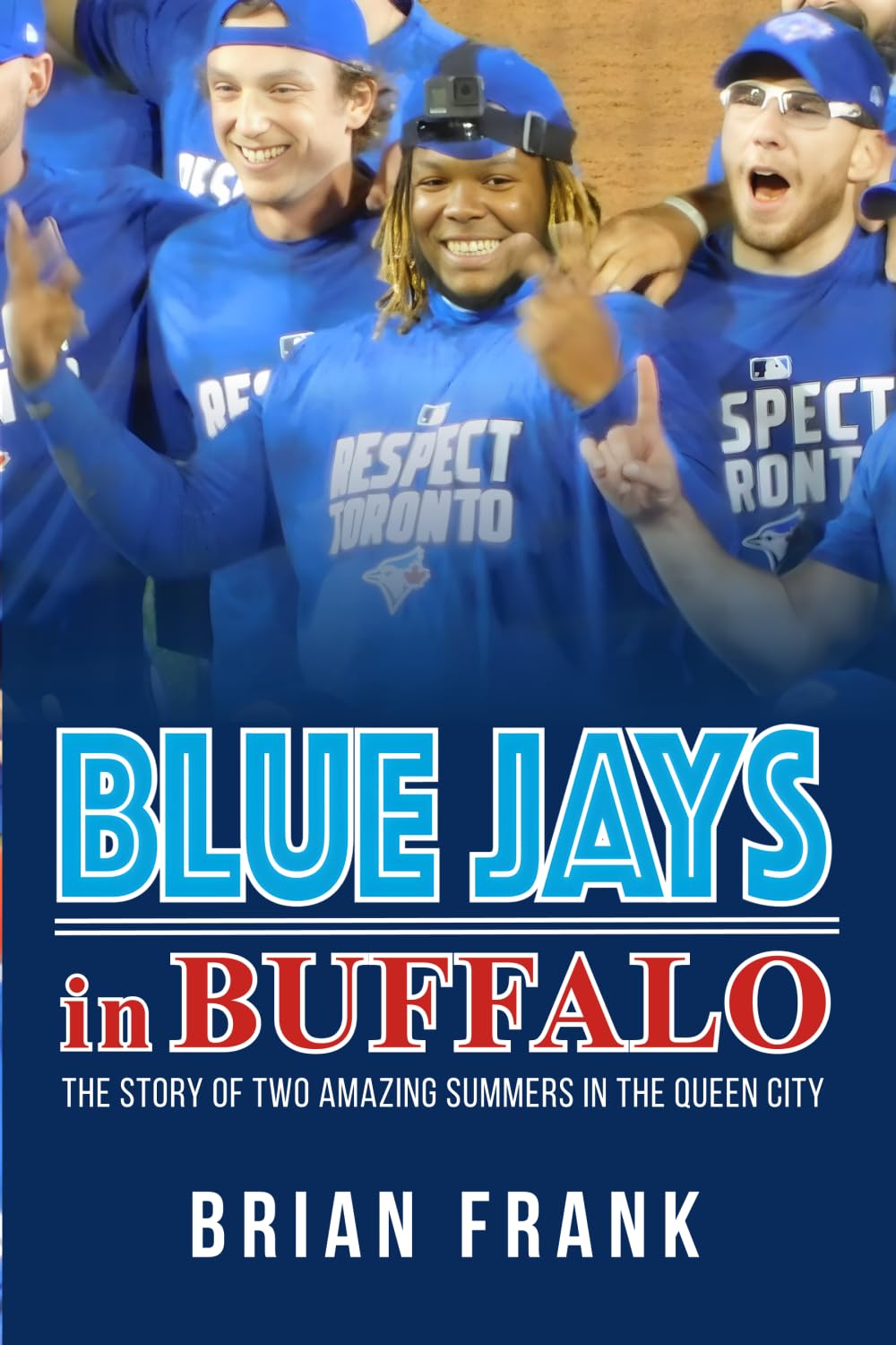 capítulo por capítulo baixar Blue Jays in Buffalo: The Story of Two Amazing Summers in the Queen City