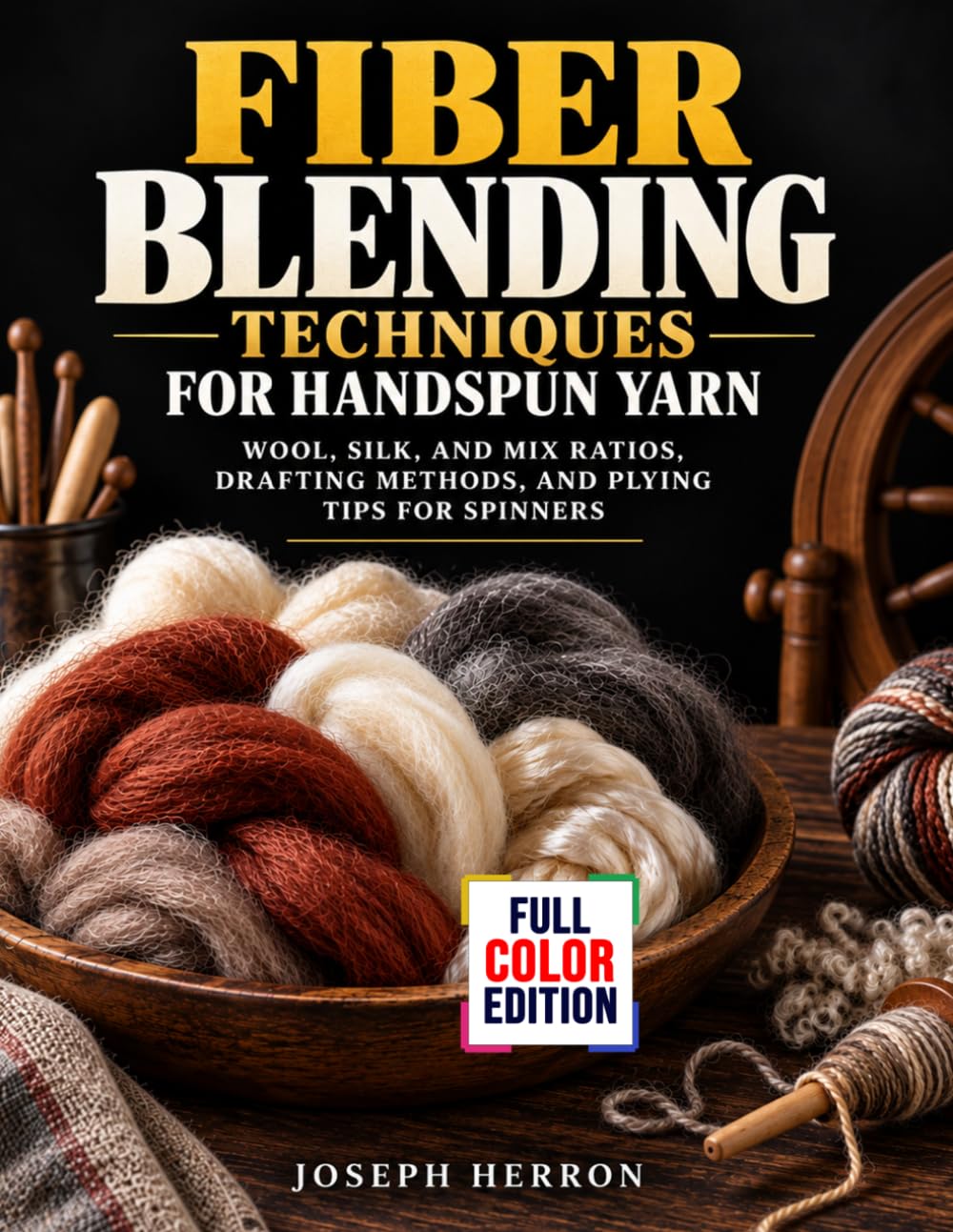 ler totalmente Fiber Blending Techniques for Handspun Yarn: Wool, Silk, and Mix Ratios, Drafting Methods, and Plying Tips for Spinners
