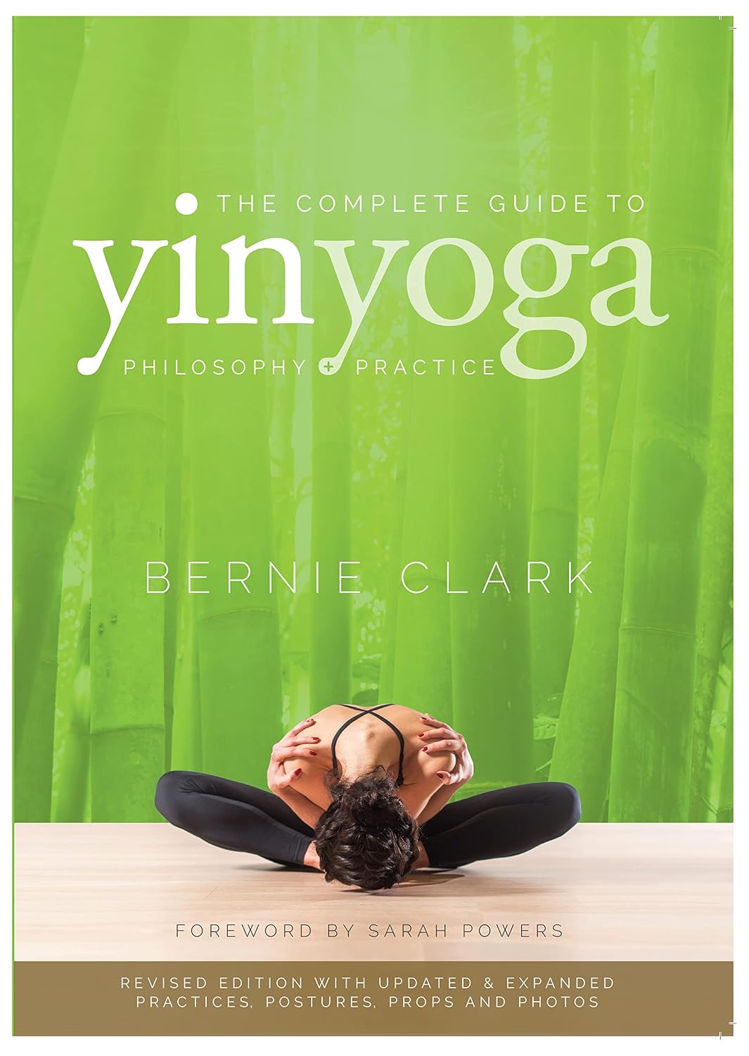 ler totalmente The Complete Guide to Yin Yoga: The Philosophy and Practice of Yin Yoga