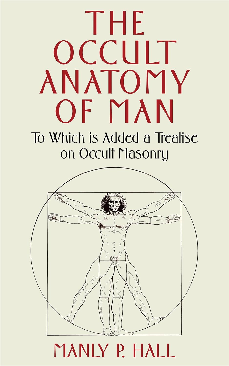 The Occult Anatomy of Man: To Which Is Added a Treatise on Occult Masonry (English Edition) baixar o livro de graça