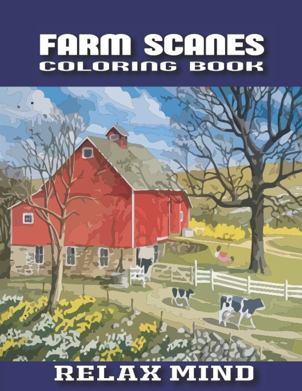 Farm Scanes Coloring Book: An Adult Farm Coloring Book with 29 Unique Farm Scenes and Beautiful Farm Animals designs for Stress Relief and Relaxation baixar o livro de graça