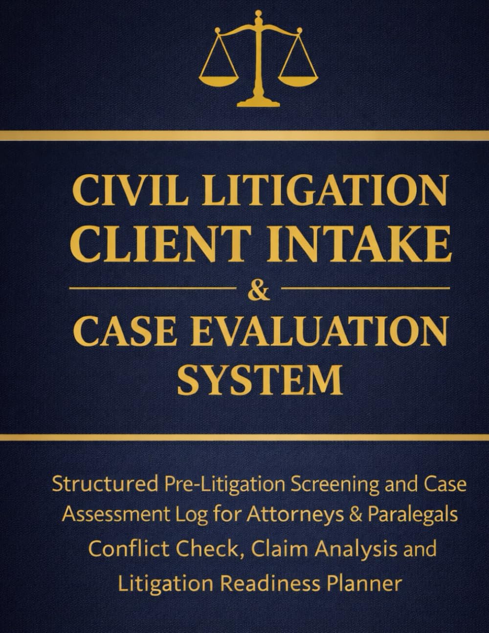 capítulo por capítulo baixar Civil Litigation Client Intake & Case Evaluation System: Structured Pre-Litigation Screening and Case Assessment Log for Attorneys & Paralegals |... Analysis and Litigation Readiness Planner