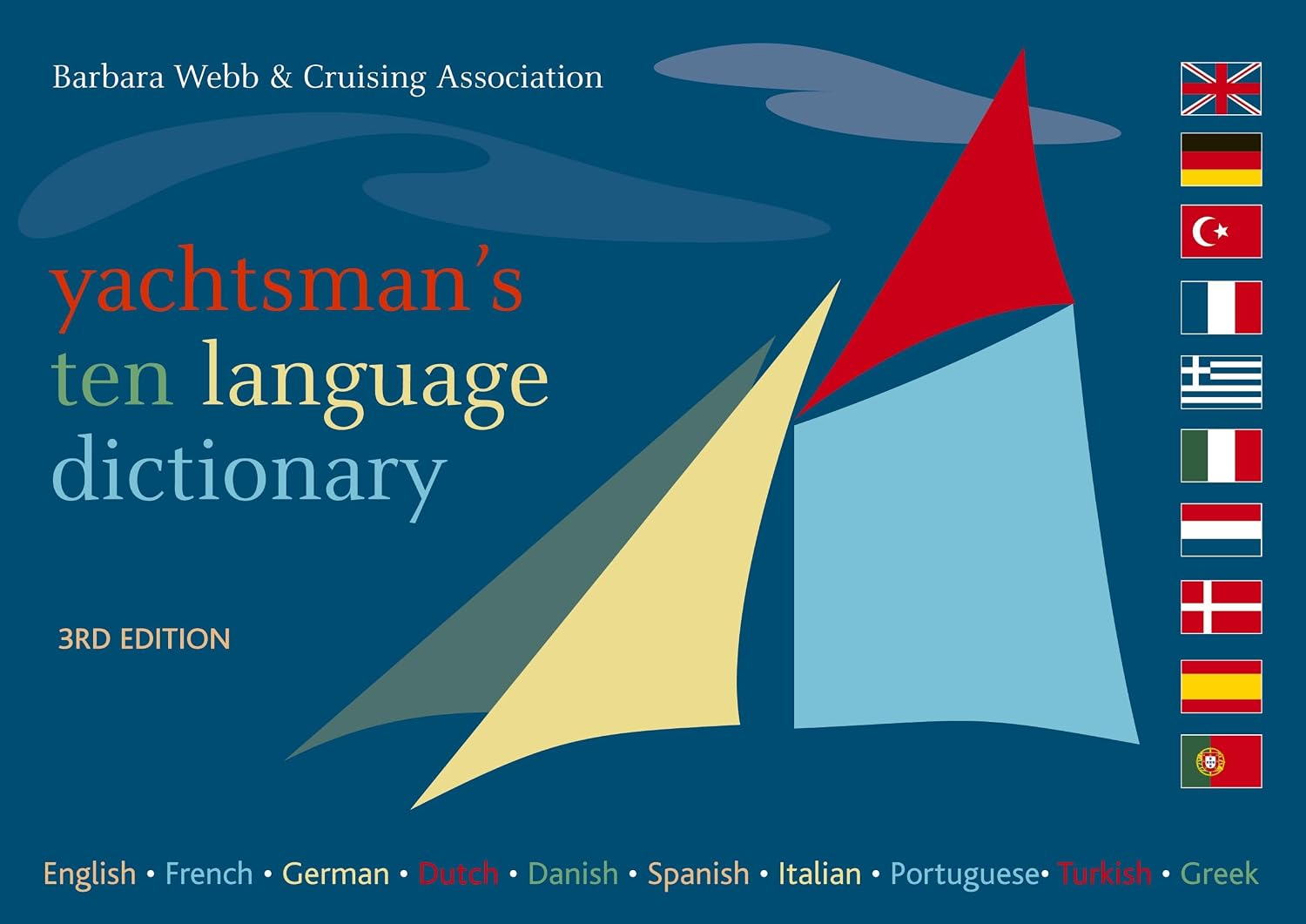 Yachtsman's Ten Language Dictionary: English, French, German, Dutch, Danish, Spanish, Italian, Portuguese, Turkish, Greek baixar o livro de graça