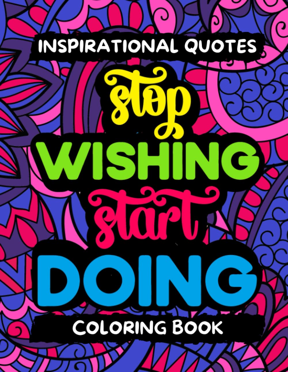 Inspirational Quotes Coloring Book: Motivational Quotes Coloring Book | Coloring Book For Adults And Teens With Quotes | Positive Affirmations And Stress Relaxation baixar livro de graça