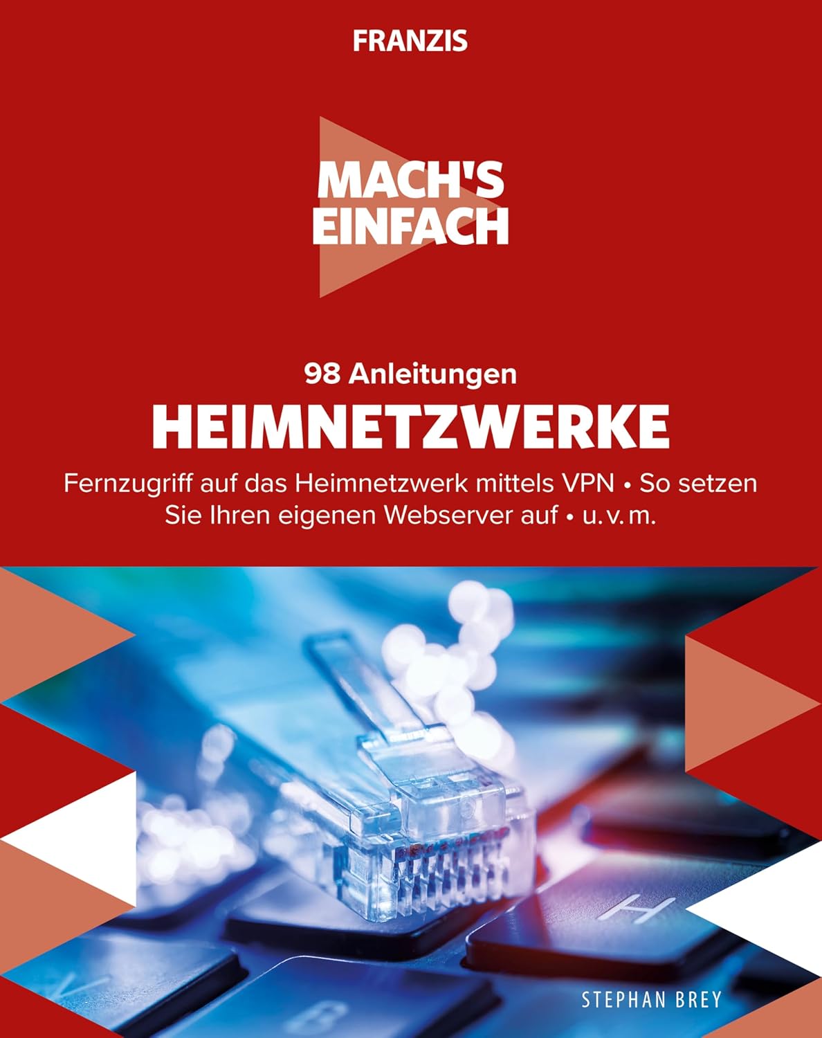 ler totalmente Mach's einfach: 98 Anleitungen Heimnetzwerke: Fernzugriff auf das Heimnetzwerk mittels VPN • So setzen Sie Ihren eigenen Webserver auf • u. v. m. (German Edition)