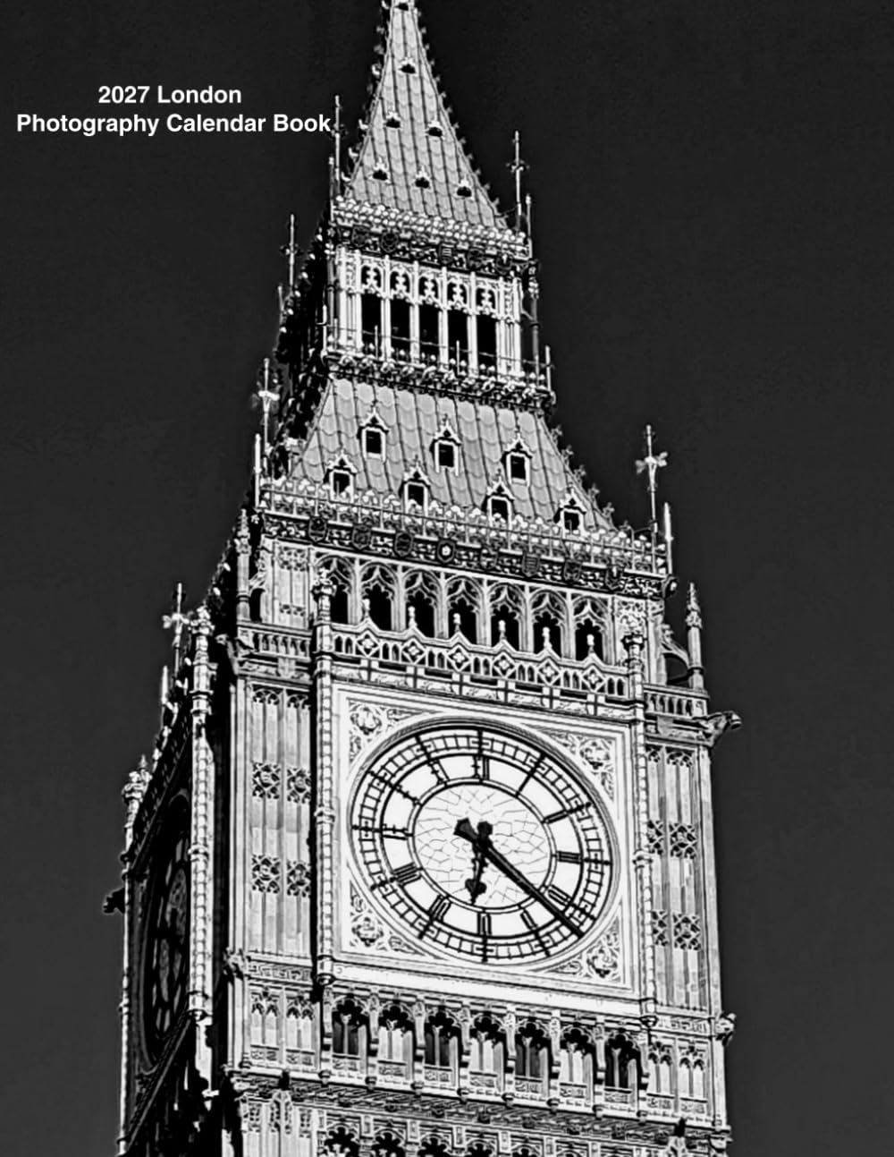 2027 London Photography Calendar Book: Monday Start, Black and White London Photography, Minimalist Monthly Planner, Big Ben and Westminster Architecture, Large Paperback Photo Book for Wall or Desk baixar o livro de graça