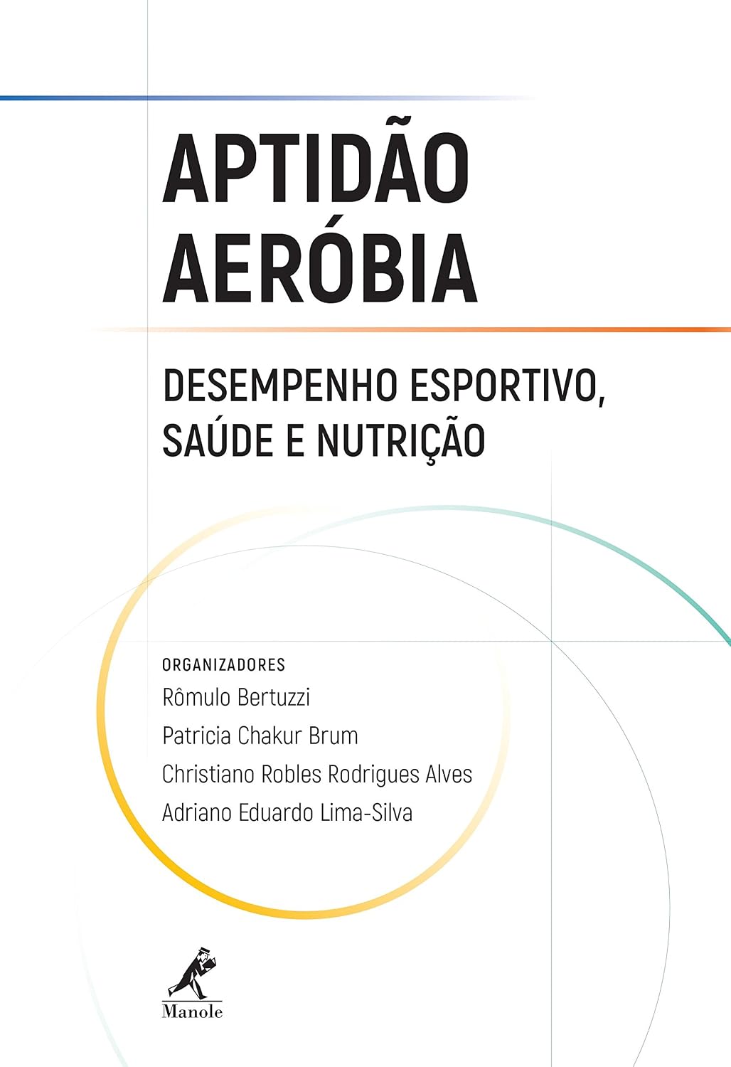 Aptidão aeróbia: Desempenho esportivo, saúde e nutrição baixar livro de graça