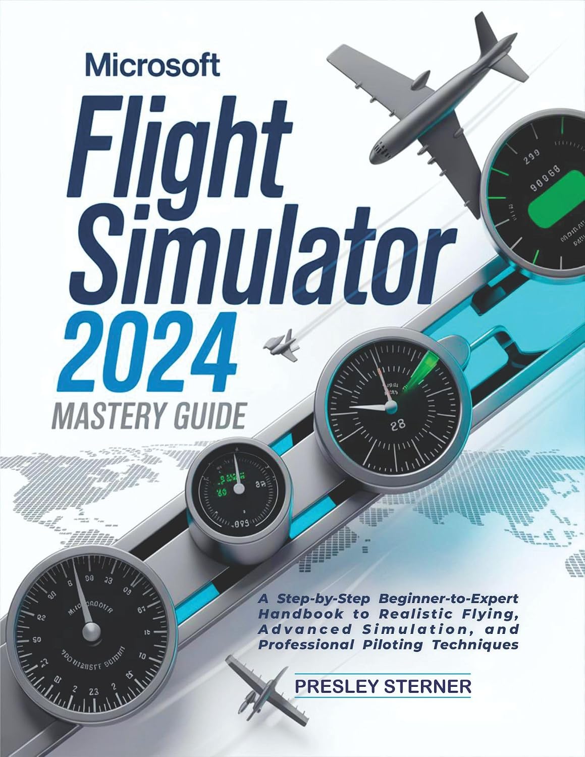 capítulo por capítulo baixar Microsoft Flight Simulator 2024 Mastery Guide (Colored): A Step-by-Step Beginner-to-Expert Handbook to Realistic Flying, Advanced Simulation, and Professional Piloting Techniques (English Edition)