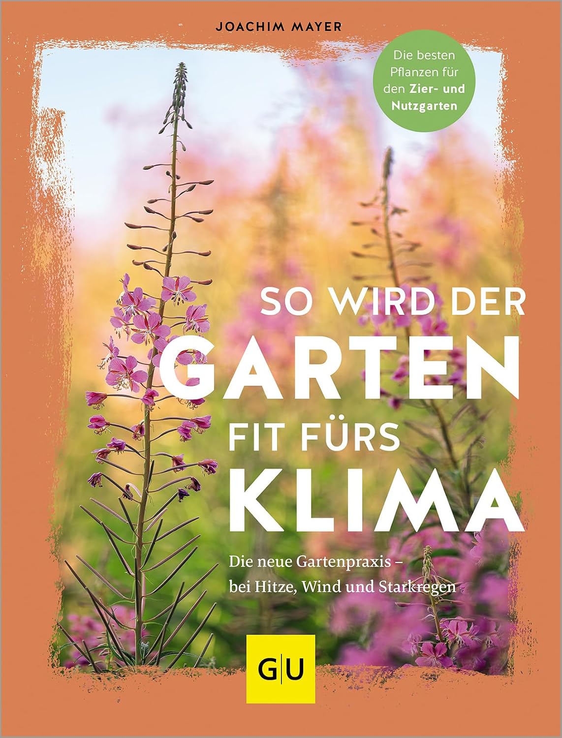 ler totalmente So wird der Garten fit fürs Klima: Die neue Gartenpraxis - für Hitze, Wind und Starkregen. Die besten Pflanzen für den Zier- und Nutzgarten
