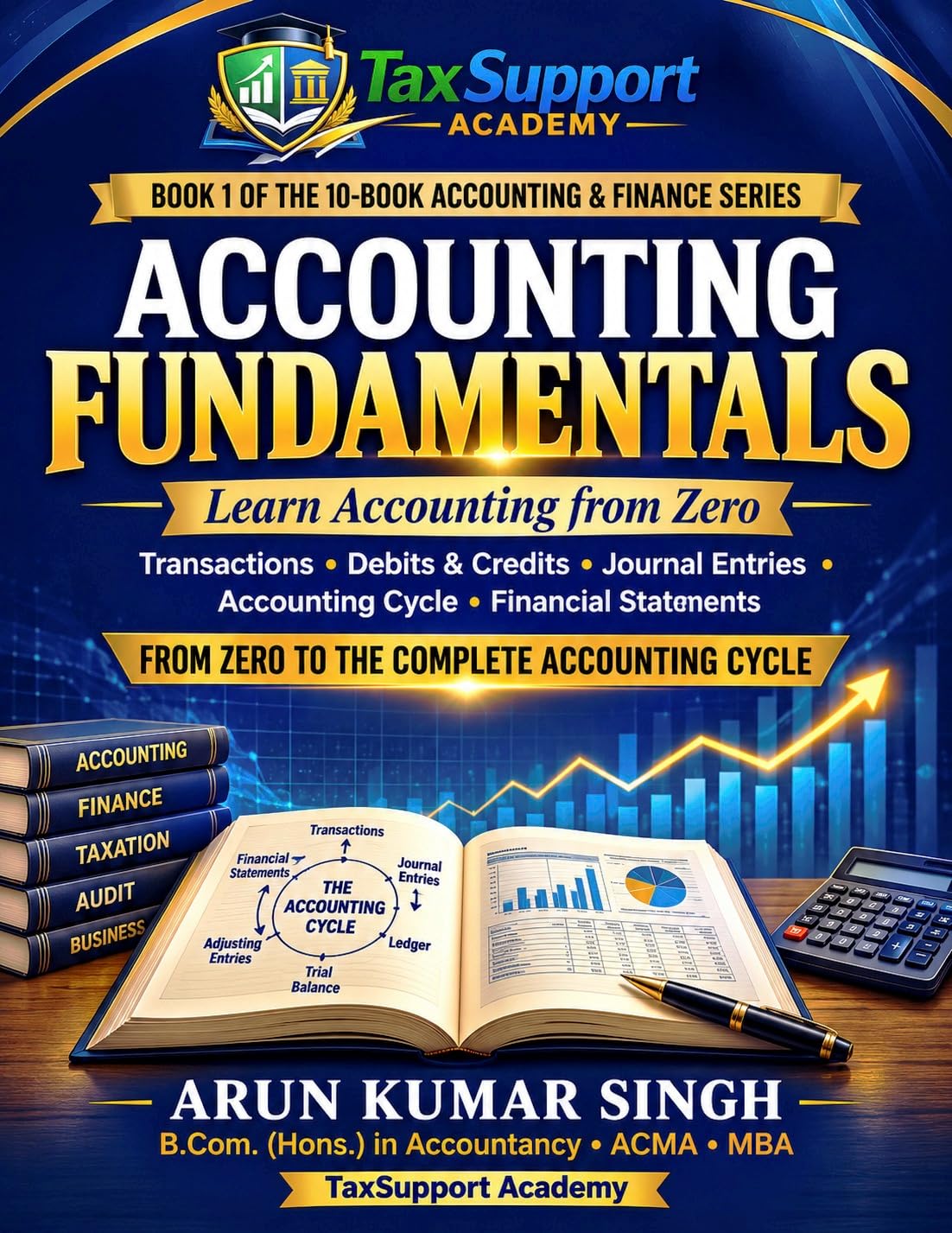 ler totalmente ACCOUNTING FUNDAMENTALS: Learn Accounting from Zero: Transactions, Debits & Credits, Journal Entries, the Accounting Cycle, and Financial Statements (English Edition)