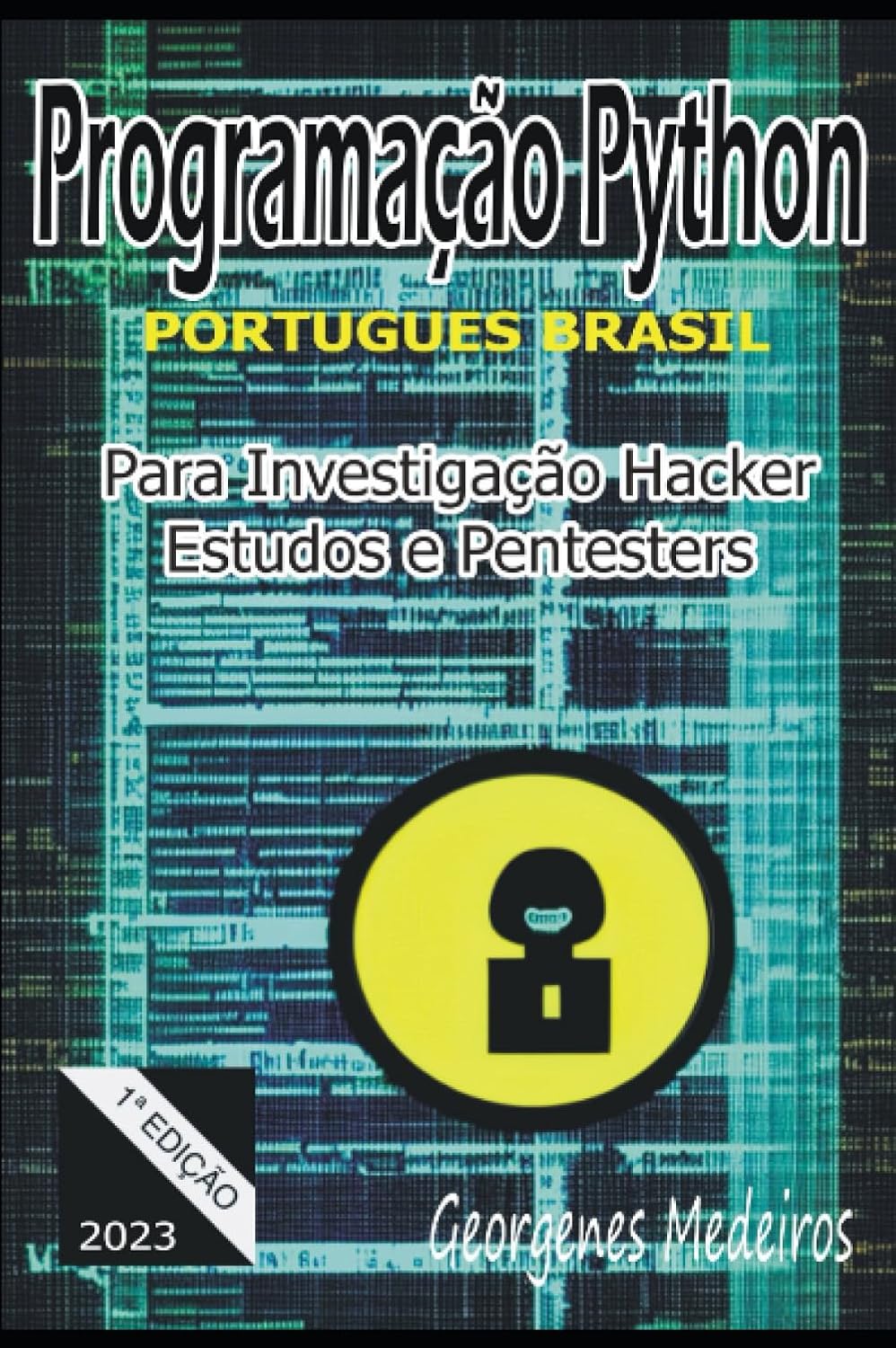capítulo por capítulo baixar Programação Python para Investigação Hacker e Pentesters (Portuguese Edition)